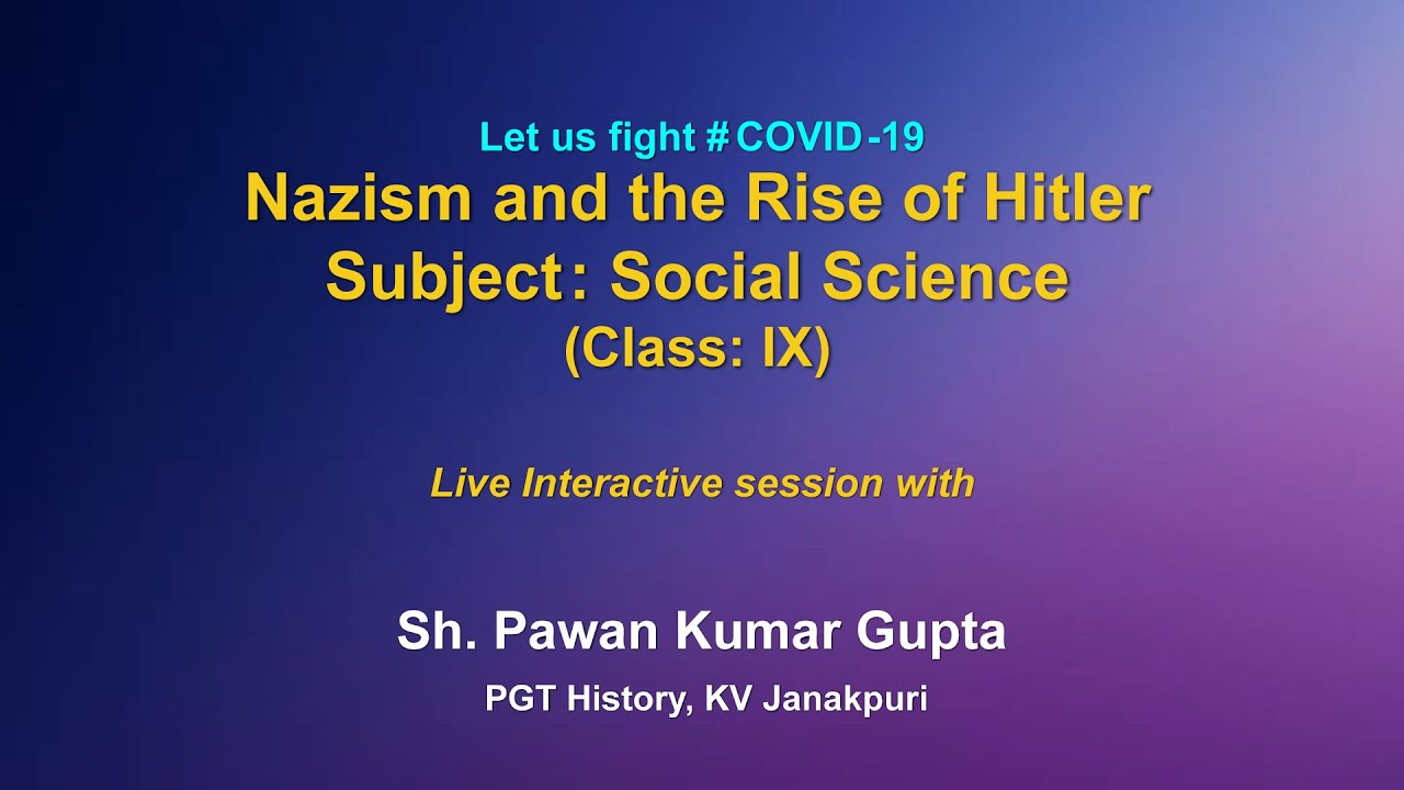 Live Interaction : Nazism and the Rise of Hitler :: Subject : Social Science