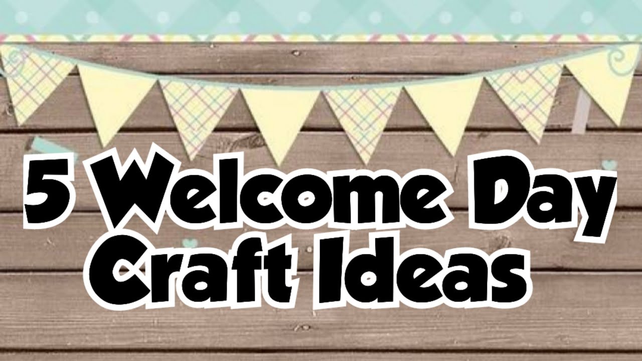 5 Welcome Day Craft Ideas | First Day Craft Ideas | Kids Craft | Welcome Craft Ideas with Paper |