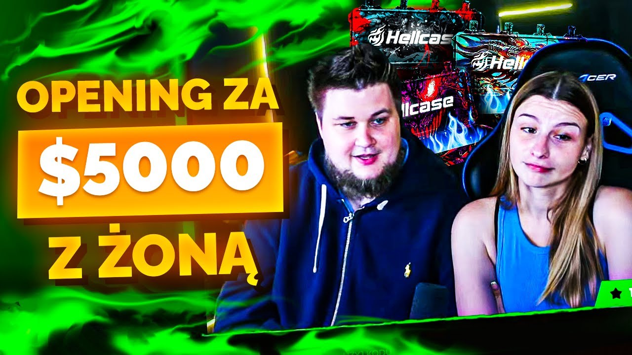HELLCASE Z ŻONĄ ZA $5000!