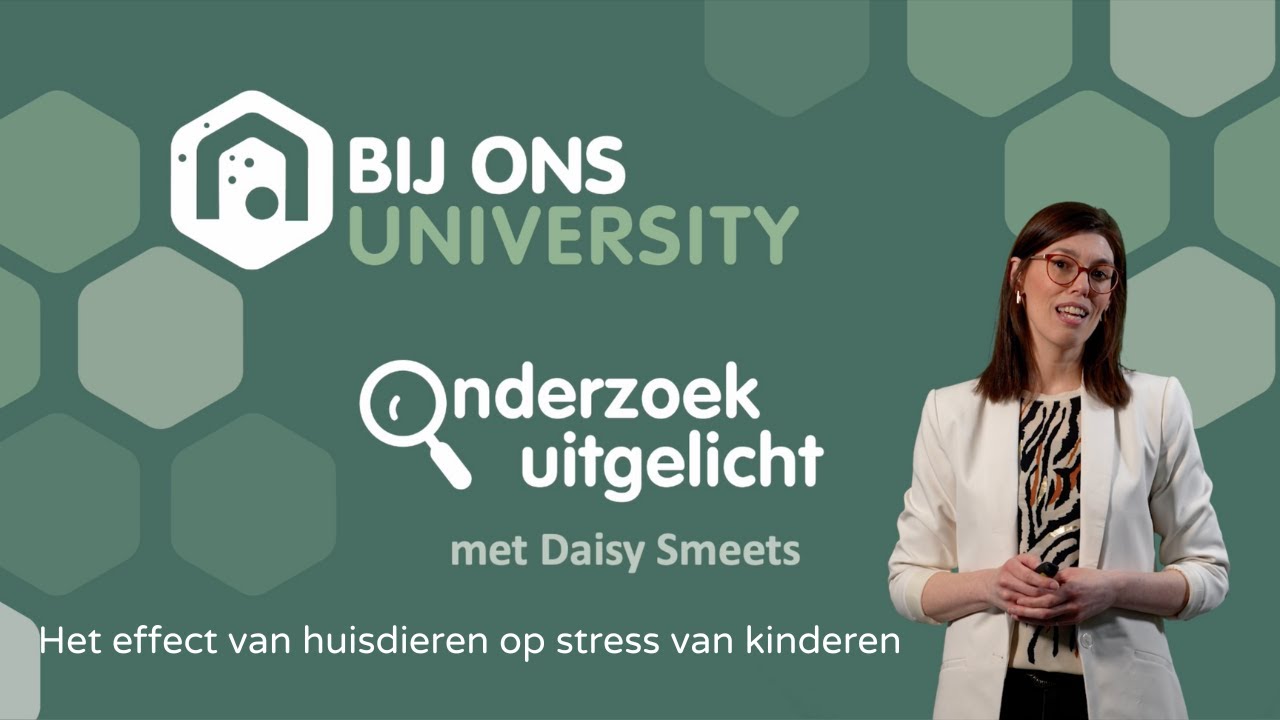 BIJ ONS University: Het effect van huisdieren op stress van kinderen
