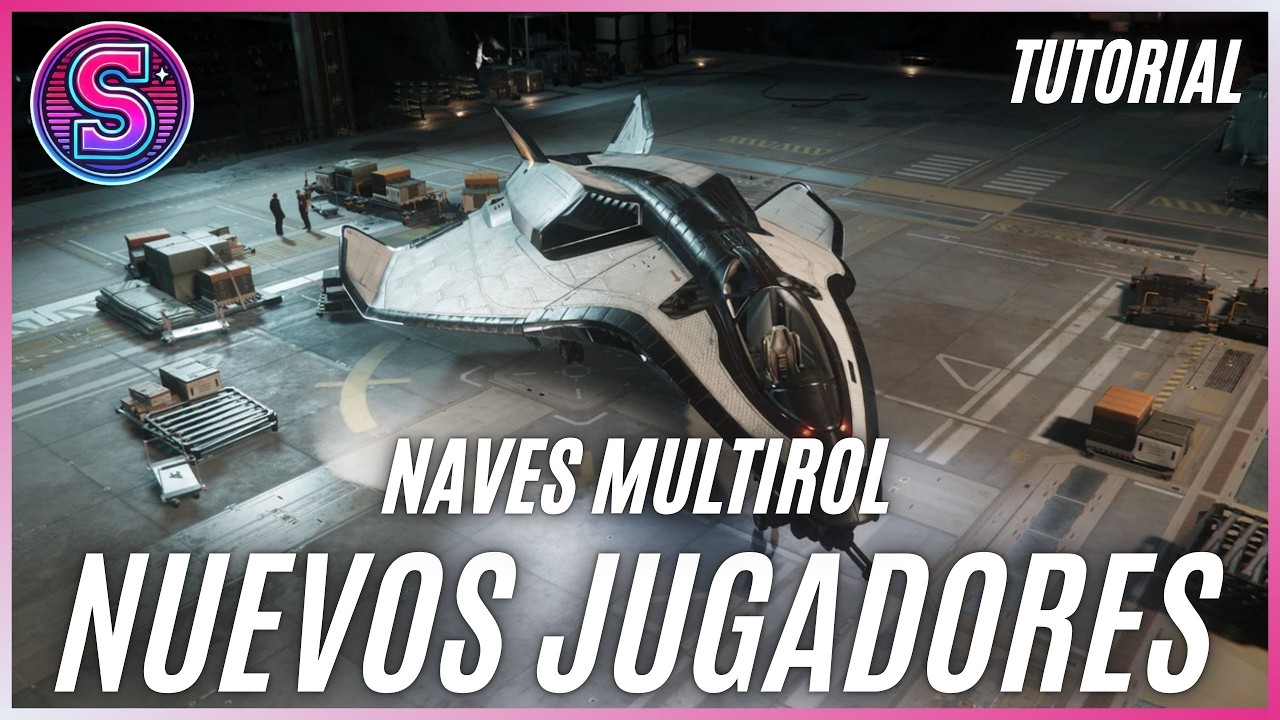 🚀 STAR CITIZEN para PRINCIPIANTES 🚀 NAVES MULTIROL 🔥 La NAVES que PUEDEN HACERLO TODO 🚀