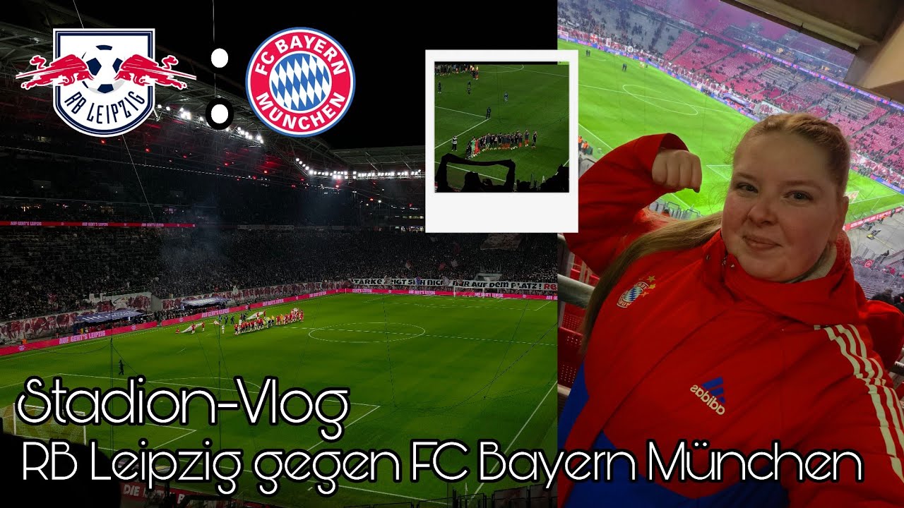 Heftiges Comeback in der 2. Halbzeit❤️🤍|Stadion-Vlog⚽️| RB Leipzig gegen FC Bayern München ⚽️❤️🤍