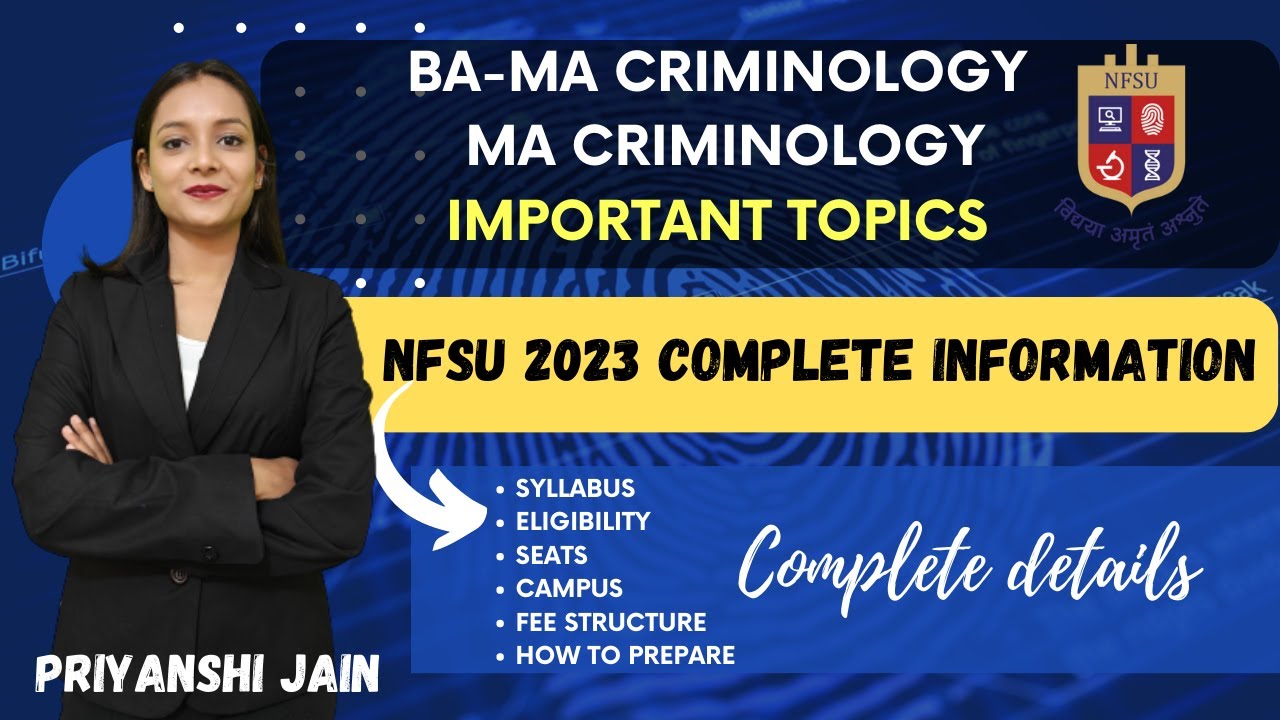 BA-MA Criminology & MA Criminology NFSU Important Topics | All details | NFAT 2023 | Priyanshi Jain