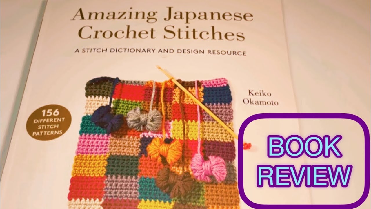 Amazing Advanced Crochet Book! Crochet Book Review! Amazing Japanese Crochet Stitches #crochetbook
