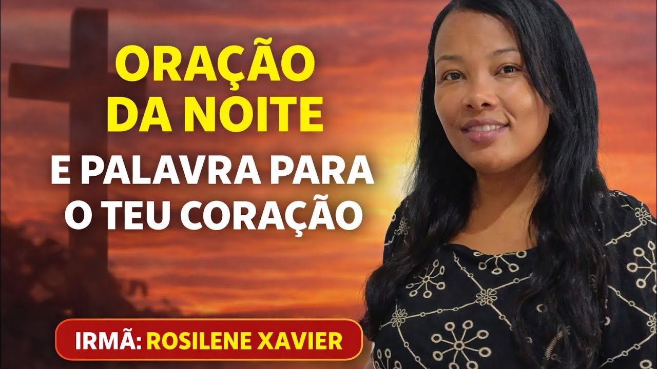 Oração da Noite 15/02/2026