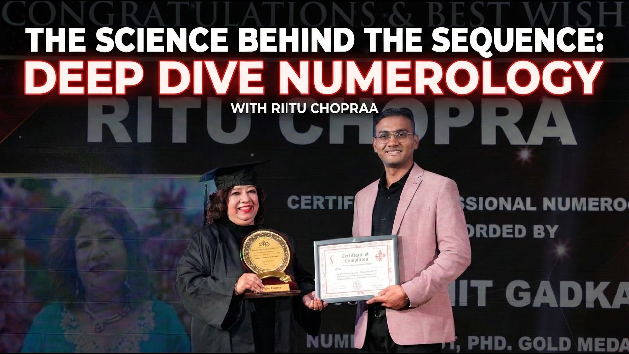 The Science Behind the Sequence: Deep Dive Numerology with Riitu Chopraa   @ritzchopra