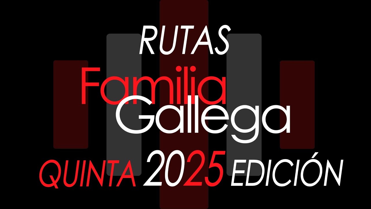 Ruta Familia Gallega 5ª Edición!