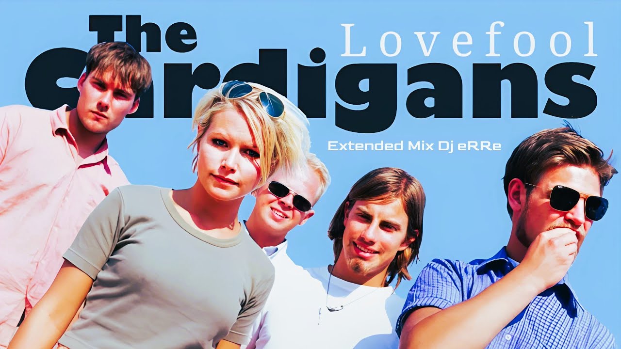 The Cardigans - Lovefool (Extended Mix Dj eRRe) Download link in description
