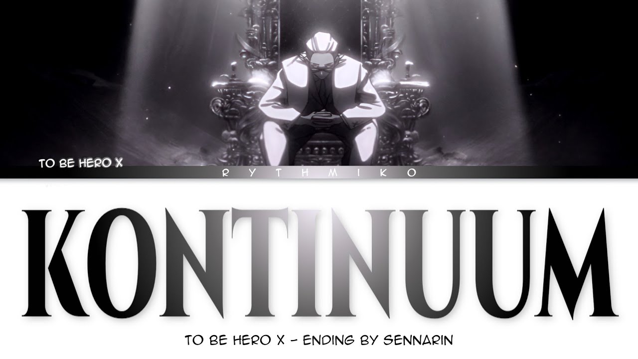 To Be Hero X - Ending FULL 