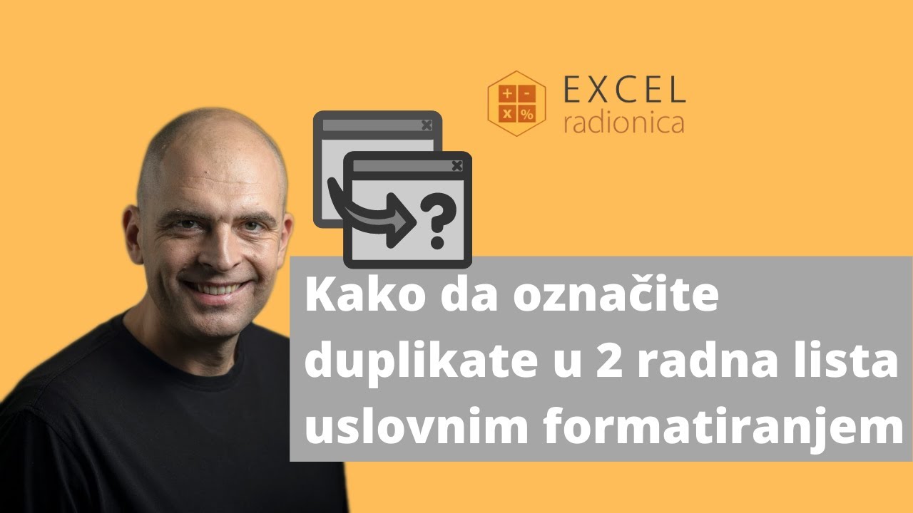 Kako da oznacite duplikate uslovnim  formatiranjem u Excel u (korišćenjem formula)