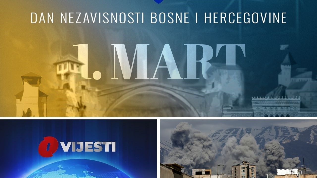 O Vijesti: Dan nezavisnosti BiH  / Drugi je dan od početka napada Izraela i SAD-a na Iran