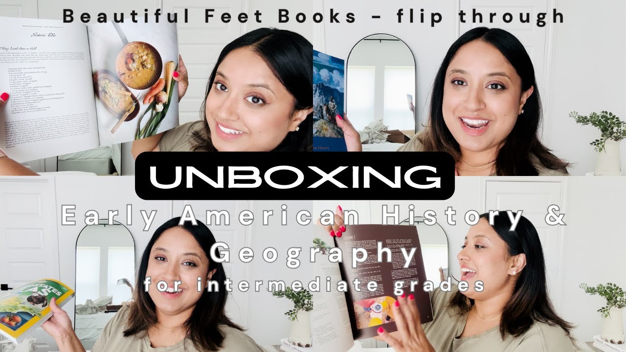 Unboxing Beautiful Feet Books & Flip Through - Early American History and Geography