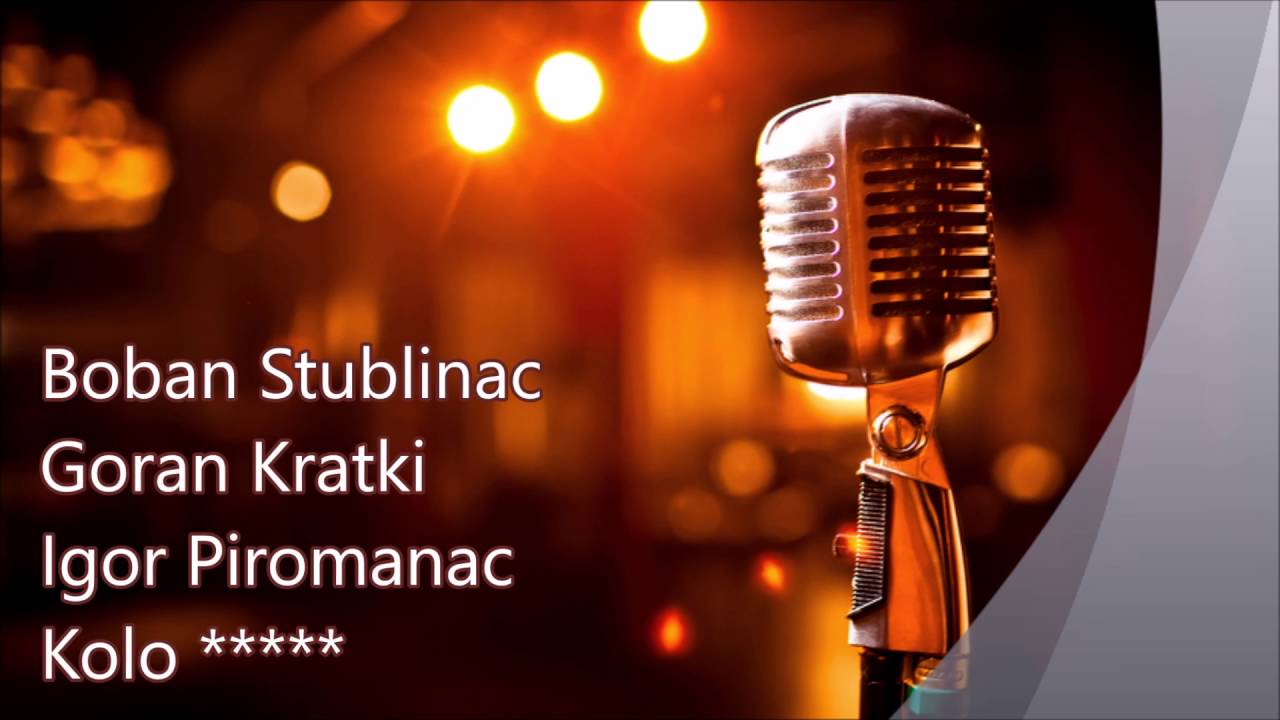 Boban Stublinac & Goran Kratki & Igor Piromanac - Kolo *****