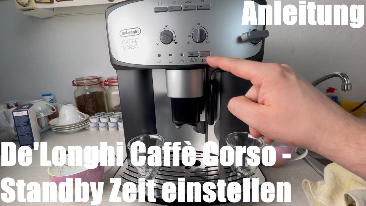 Standby Zeit einstellen De'Longhi Caff&egrave; Corso ESAM2803.SB 2600 -22XY -26XY -28XY Kaffeevollautomat