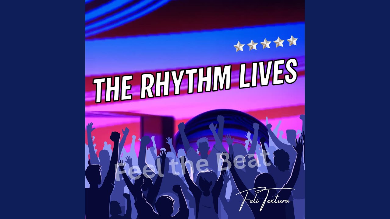 The rhythm lives