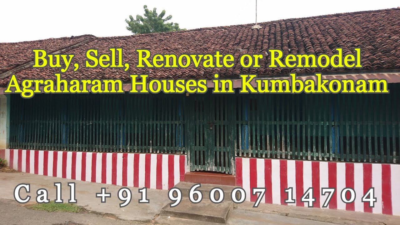 Agraharam Houses in Kumbakonam | Buy Sell Refurbish Renovate your Agraharam Homes around Kumbakonam