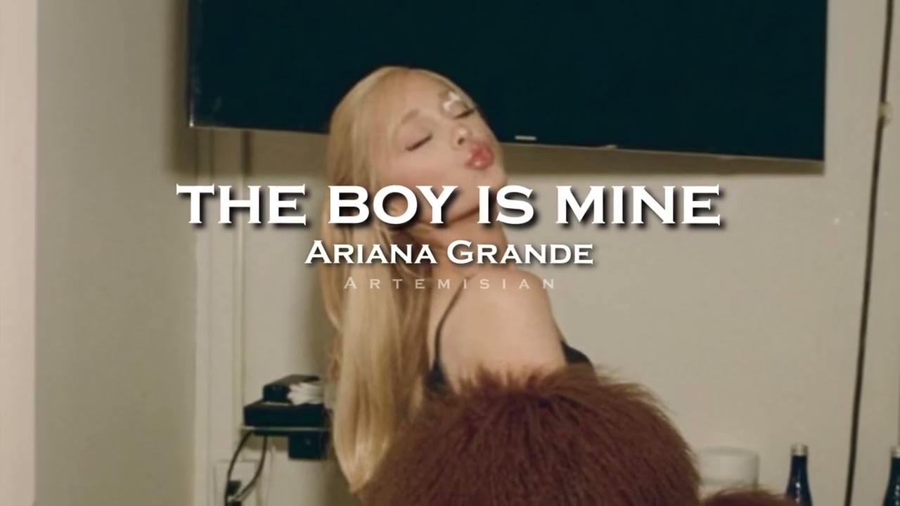 Ariana Grande - the boy is mine (edit audio)