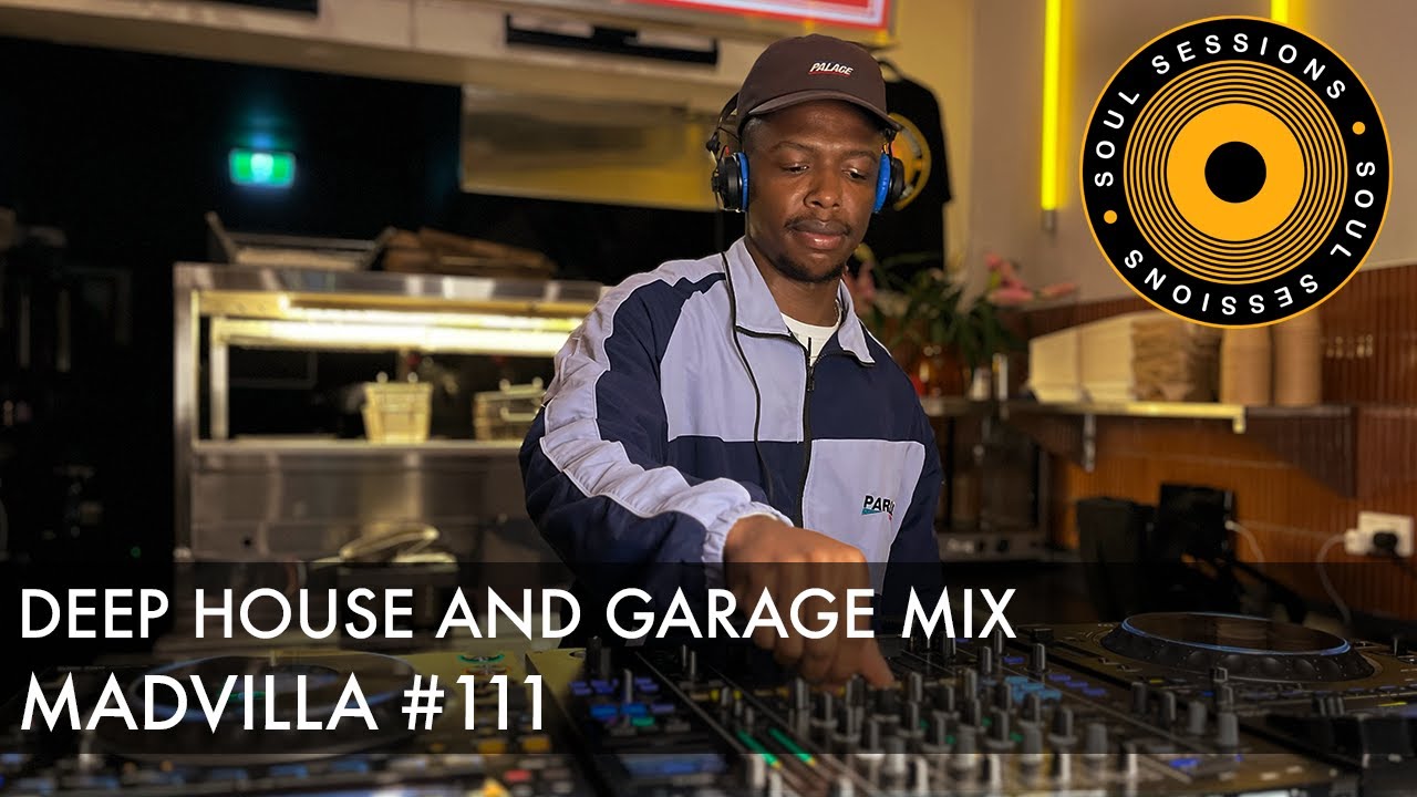 DEEP HOUSE & GARAGE MIX | MADVILLA | SS 111