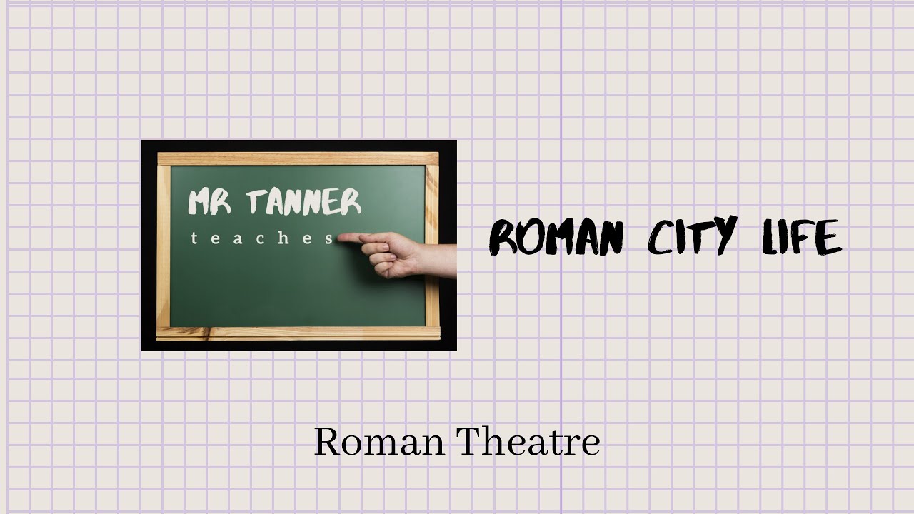 OCR GCSE Classical Civilisation | Roman City Life | Roman Theatre
