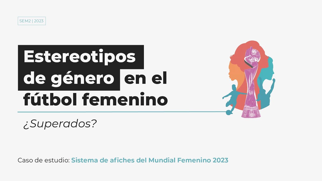 Estereotipos de género en el fútbol femenino: ¿Superados? | E23 2023