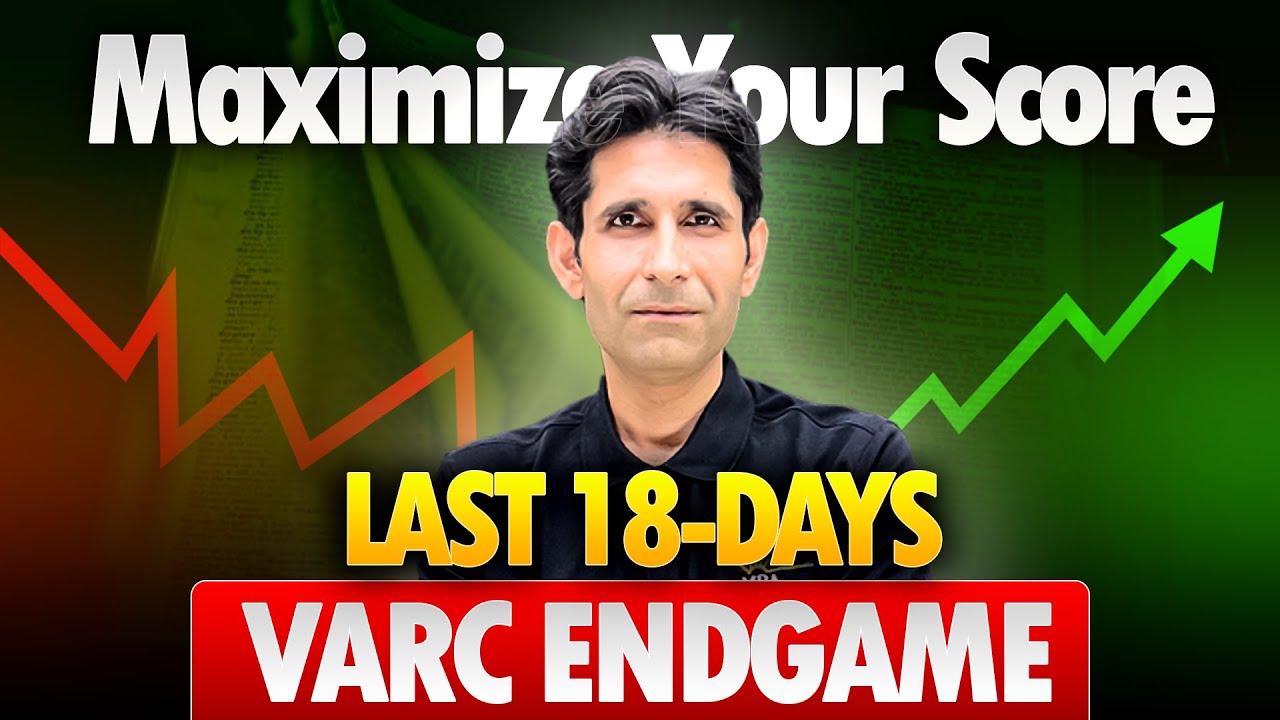 CAT 2025 | Last 18 Days VARC Strategy (ENDGAME) Himanshu Sir MBA Pathshala