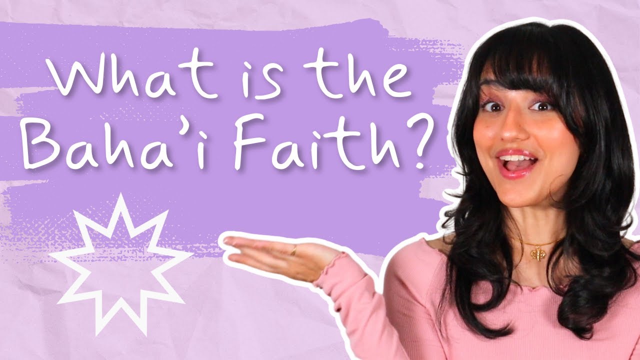 What is the Baha'i Faith? - BAHA'I BASICS with Aria
