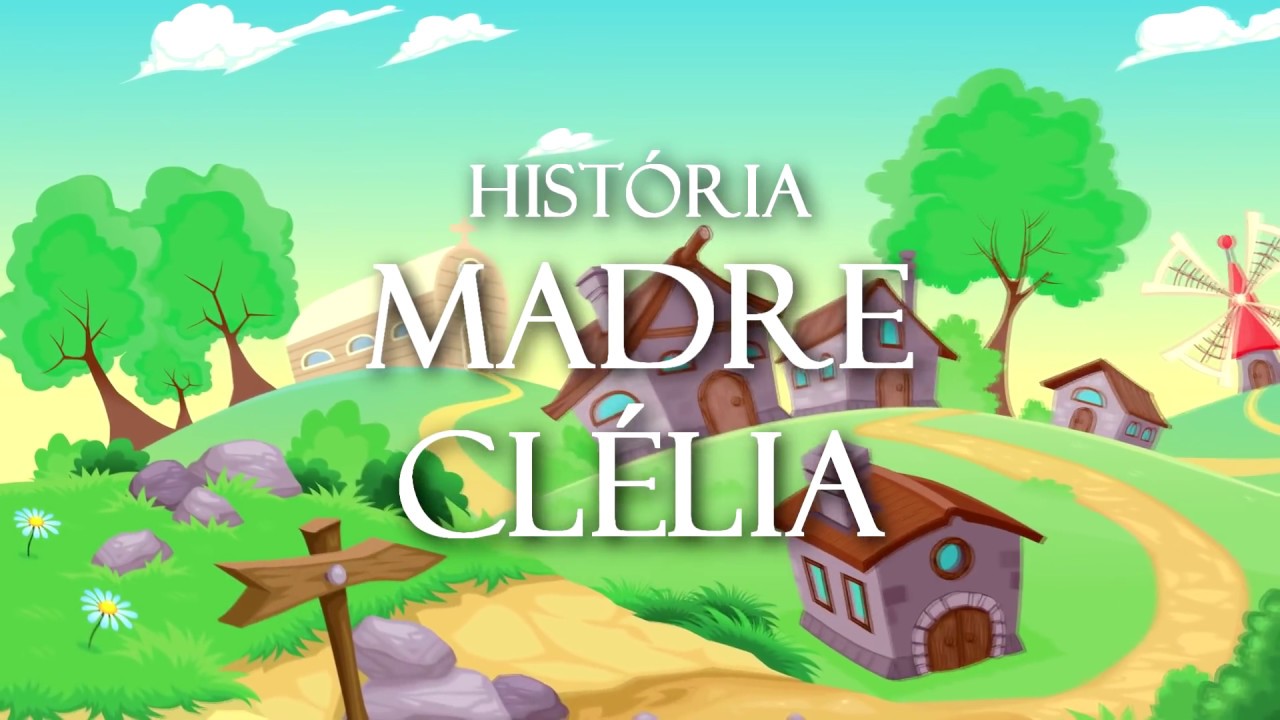 Santinhoz - Hist&oacute;ria Madre Cl&eacute;lia
