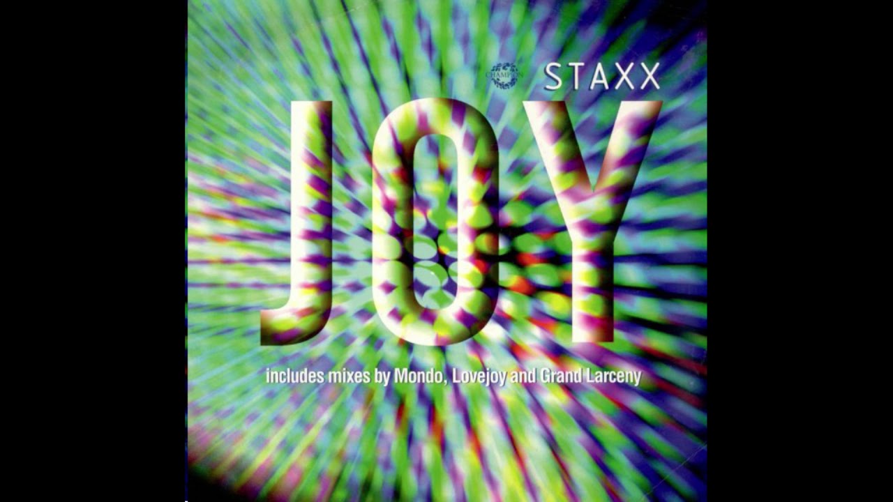 Staxx - Joy (Mondo's Pussycat Mix)