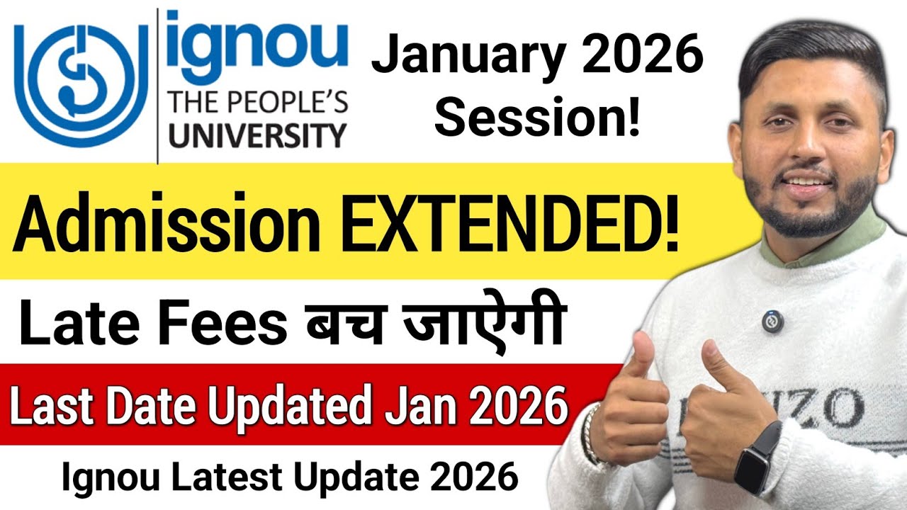 (Date Extended!) Ignou Admission Date Extended ✅️ | Ignou Admission 2026 January | Ignou Update 2026