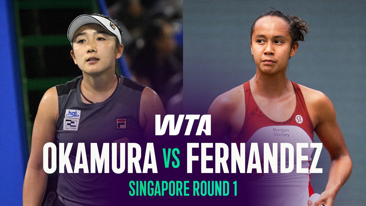 Kyoka Okamura vs. Leylah Fernandez | 2026 Singapore Round 1 | WTA Match Highlights