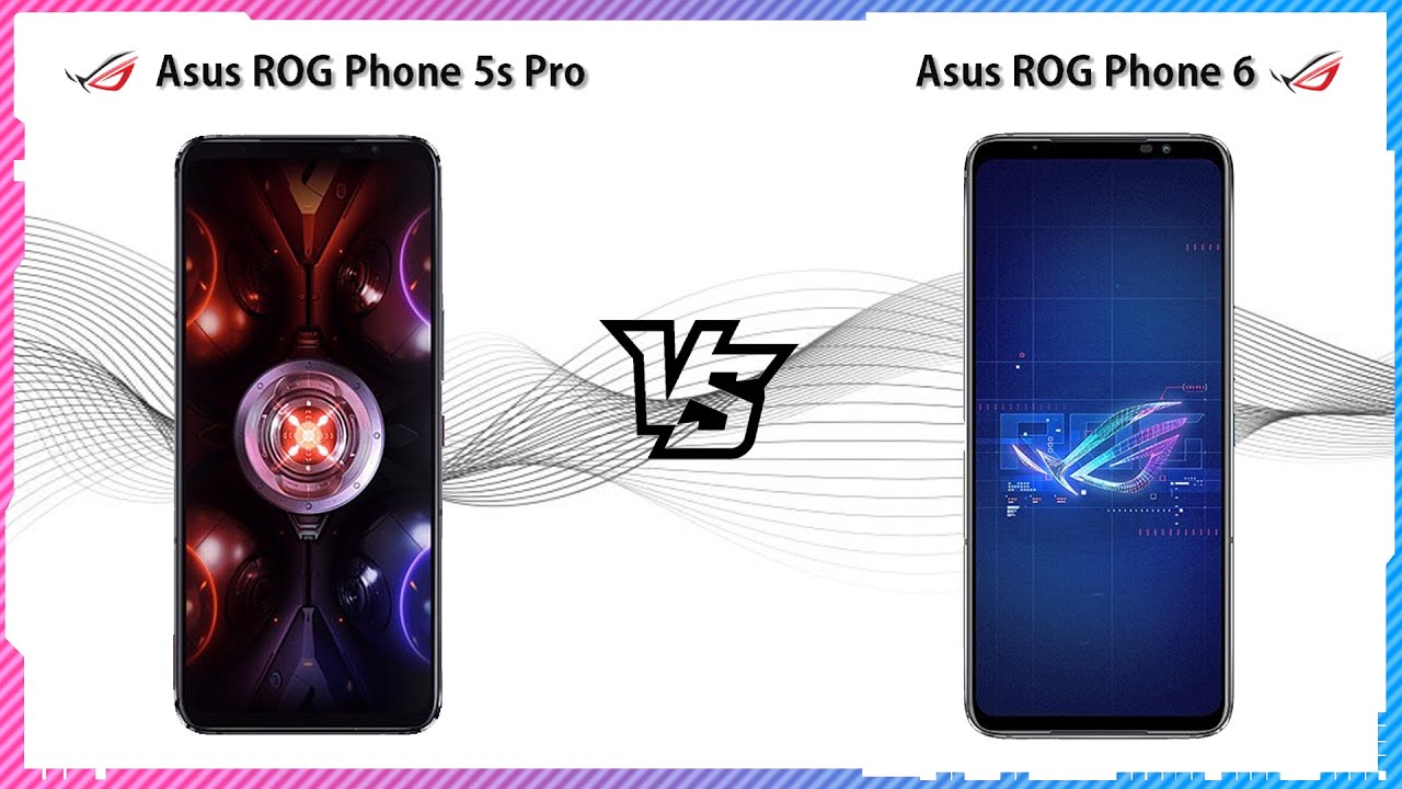 ASUS ROG PHONE 5S PRO VS ASUS ROG PHONE 6