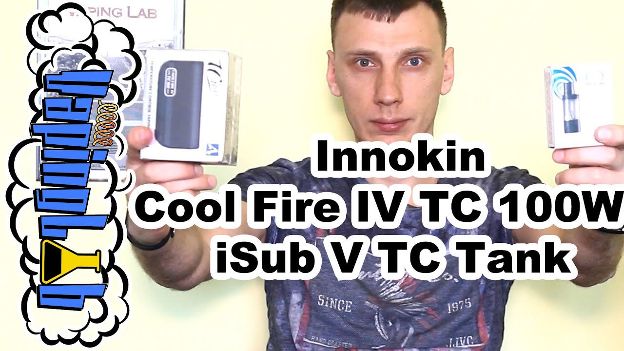 Обзор бокс-мода  Innokin Cool Fire IV TC 100W и клиромайзера iSub V TC Tank
