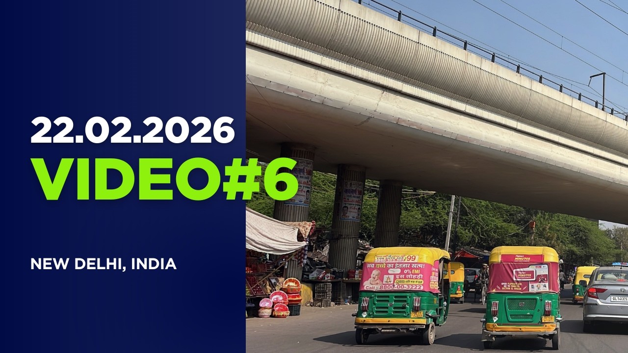 Video#6| 22.02.2026 | Delhi Spring