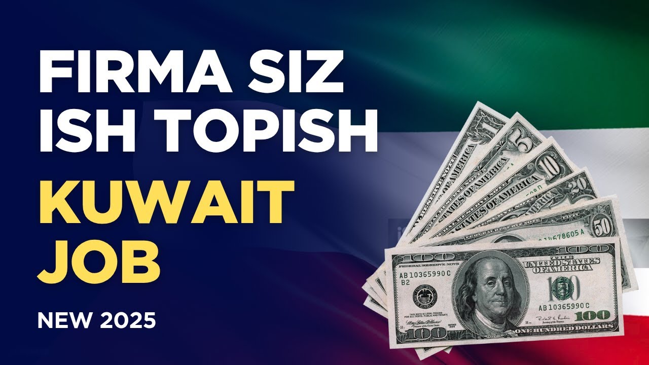 Қувайтга фирмасиз ишга топширамиз Kuwait job