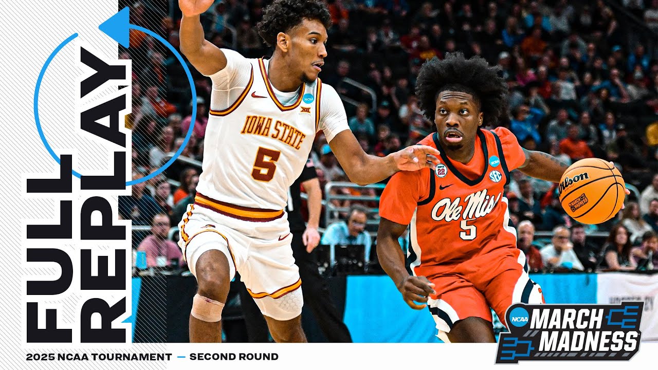 Ole Miss vs. Iowa State - 2025 NCAA men's second round | FULL REPLAY