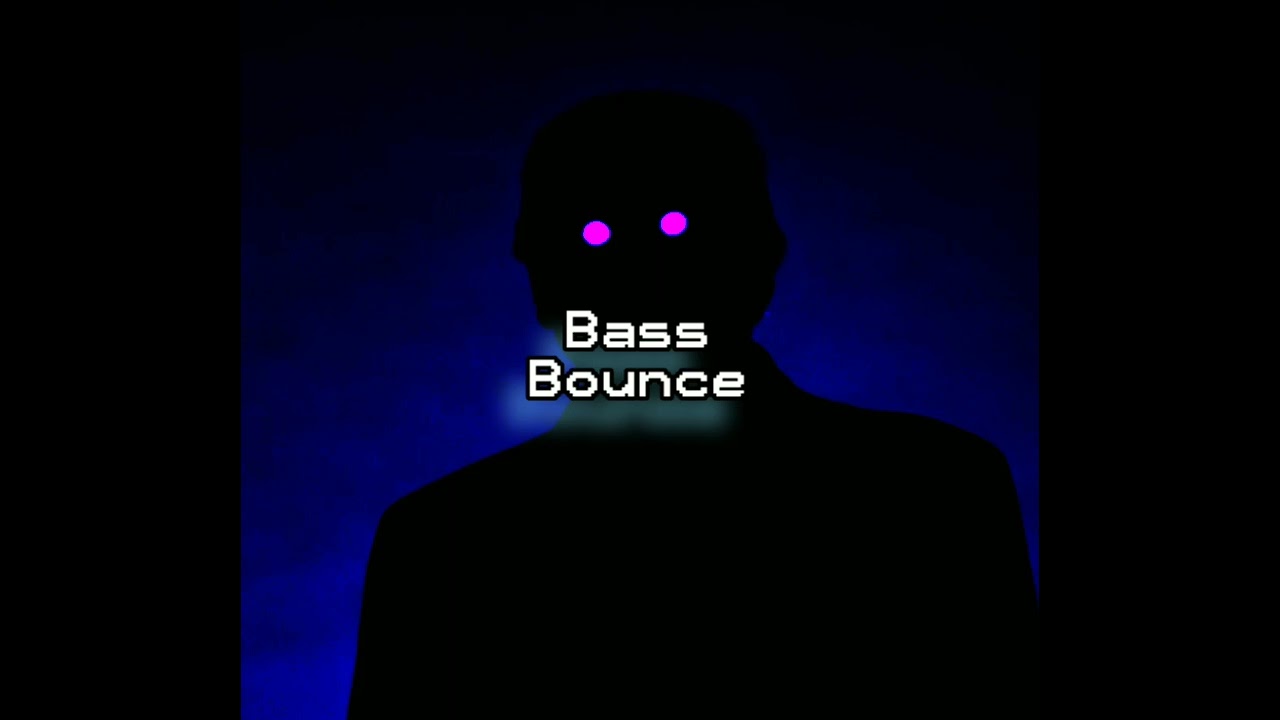 Bass Bounce