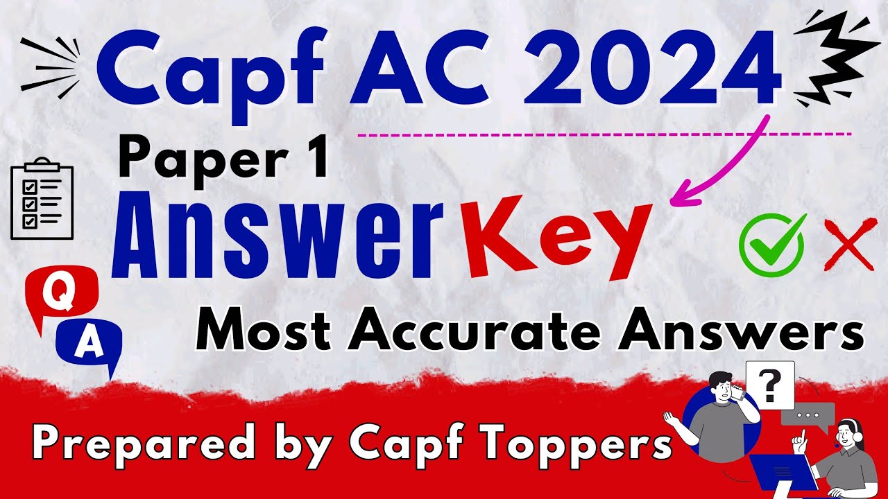 Capf AC 2024 Paper 1 Answerkey | Capf 2024 Paper 1 Analysis