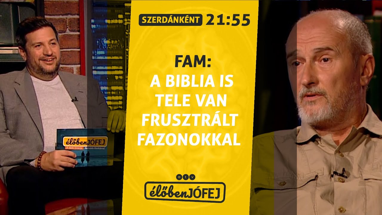 FAM: Frusztrált próféták - az Ótestamentum tele van frusztrációval #ÉLŐBENJÓFEJ