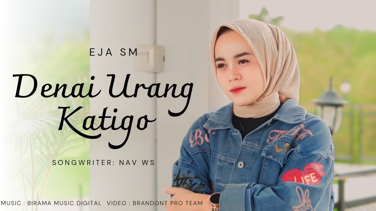 EJA SM - Denai Urang Katigo (Official Music Video)