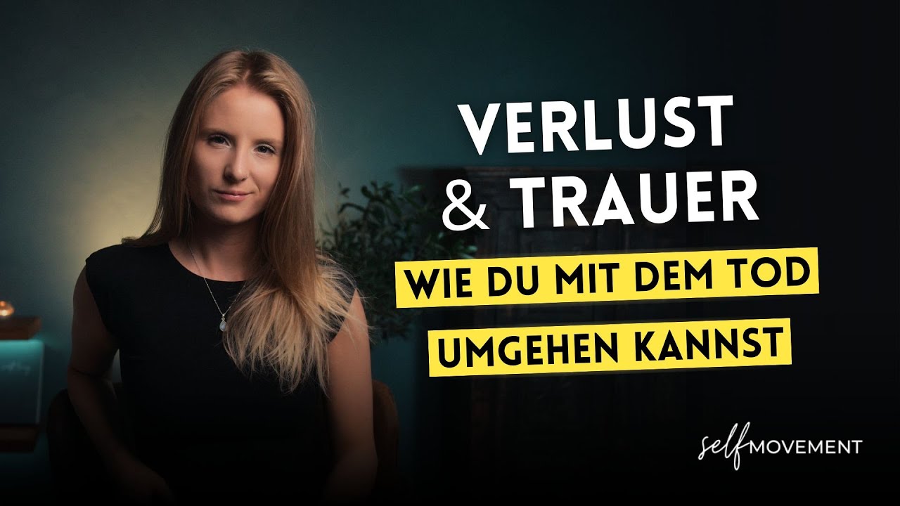 Verlust & Trauer - wie du mit dem Tod umgehen kannst