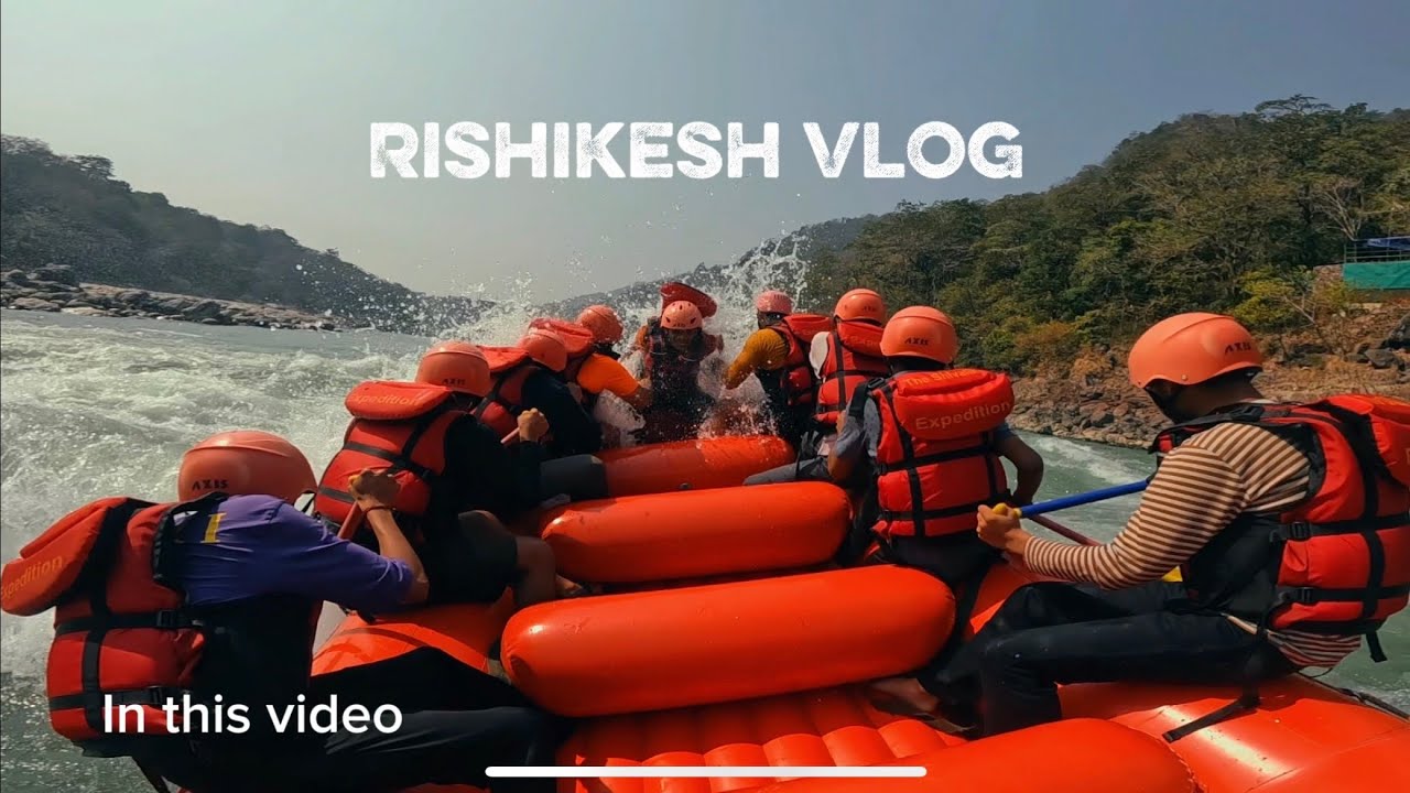 My First River Rafting in Rishikesh 😱 | Full Vlog