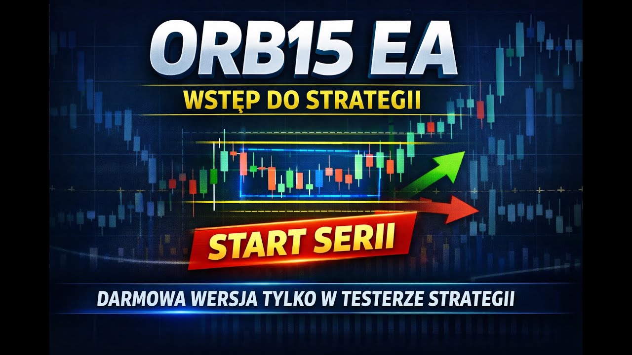 #1. ORB15 EA &ndash; start serii 🤖 | Jak działa strategia + testy w BlueGuardian