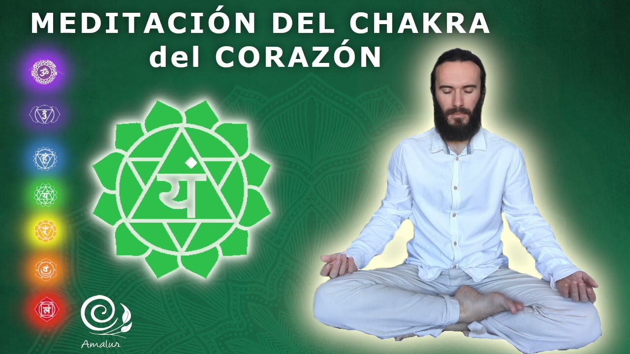 Meditacion guiada chakra coraz&oacute;n desbloquear | Meditacion cuarto chakra desbloquear | Amalur