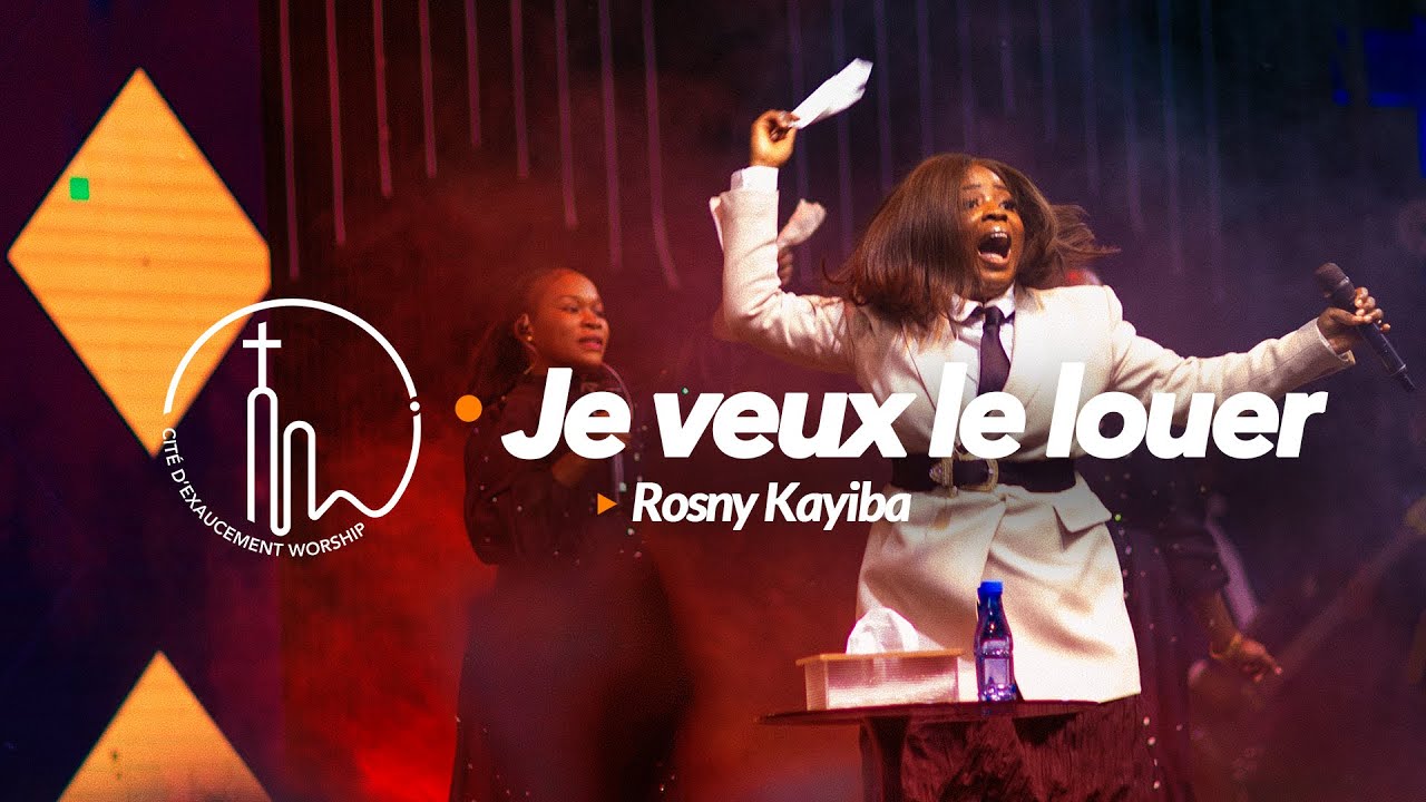 JE VAIS LE LOUER ROSNY KAYIBA  PHILA CITE D'EXAUCEMENT