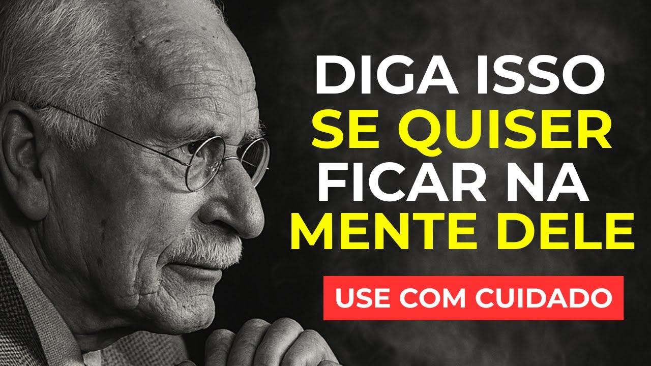 Essas Palavras Ativam o DESEJO No Inconsciente Dele | Psicologia de Carl Jung