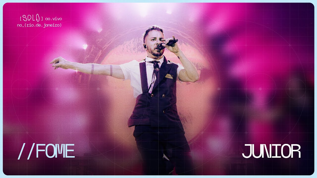 Junior | fome (Ao Vivo no Rio de Janeiro)