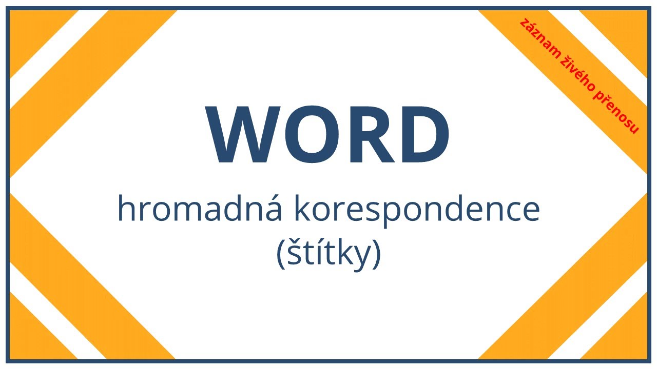 Word - hromadná korespondence (štítky)