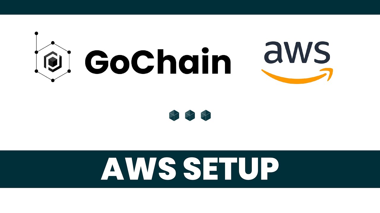 GoChain - AWS Cloud Setup for Blockchain Infrastructure