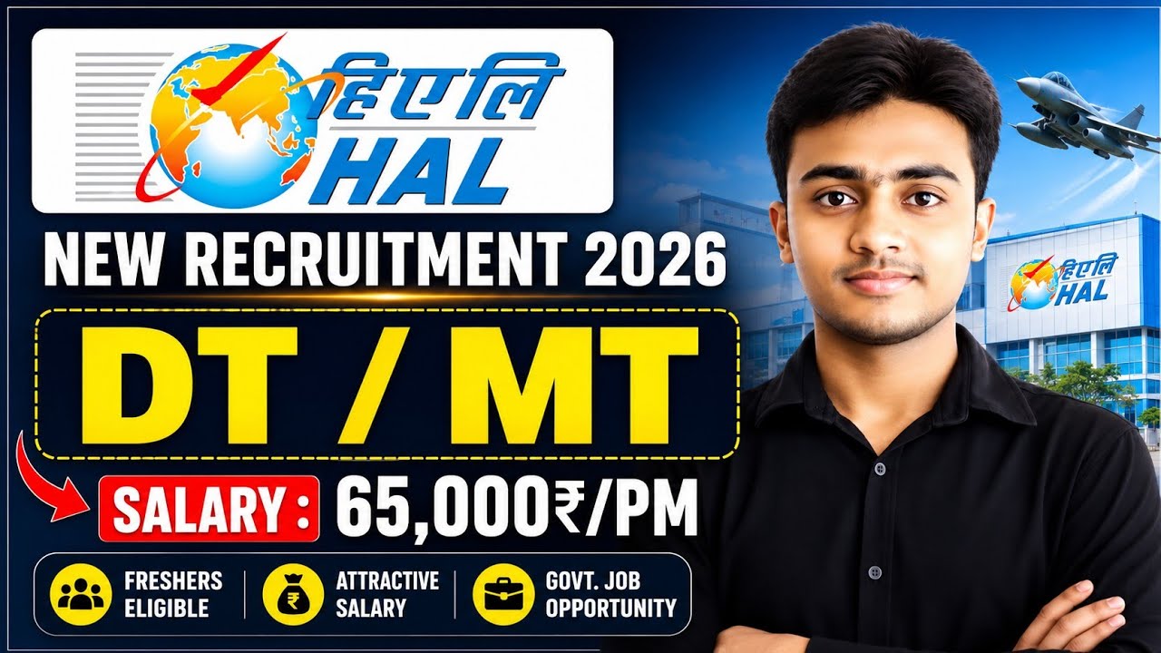 HAL Recruitment 2026। Post : DT/MT। Freshers। Salary : 65,000₹/PM। HAL MT VACANCY 2026। HAL Jobs 