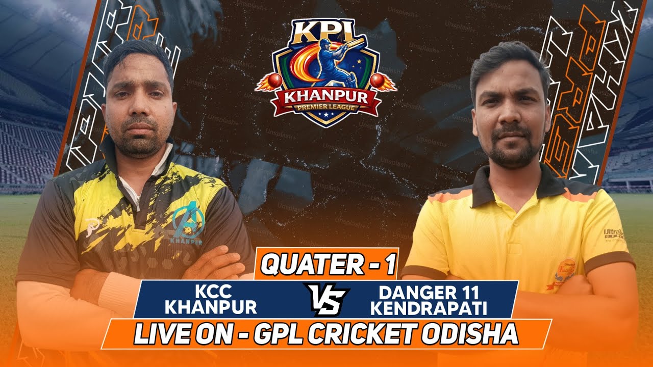 🛑LIVE : QUATER - 1 // KHANPUR PREMIER LEAGUE // GPL Cricket Odisha